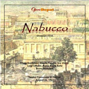 Verdi: Nabucco - Bastianini, Parutto, Vinco, Ottolini; Bartoletti.  Firenze, 1961