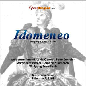 Mozart: Idomeneo - Kmentt, Gencer, Rinaldi, Schreier, Trimarchi; Sawallisch.  La Scala, 1968