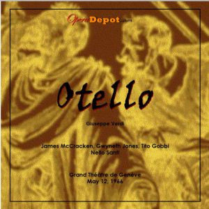 Verdi: Otello - McCracken, Jones, Gobbi, Van Dam; Santi.  Genève, 1966