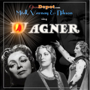 Wagner: Mödl, Varnay & Nilsson in Götterdämmerung, Parsifal & Siegfried