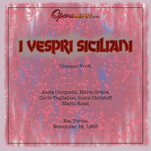 Verdi: I Vespri siciliani - Cerquetti, Ortica, Tagliabue, Christoff.  Rai, 1955