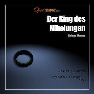 Wagner: Der Ring des Nibelungen - Mödl, Windgassen, Hotter, Resnik, Vinay,  Greindl, Neidlinger, Uhde; Keilberth. Bayreuth, 1953