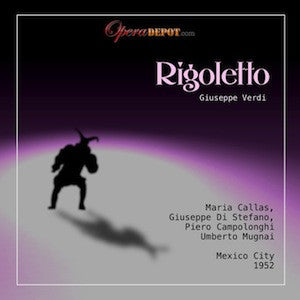 Verdi: Rigoletto - Callas, Di Stefano, Campolonghi; Mugnai.  Mexico City, 1952