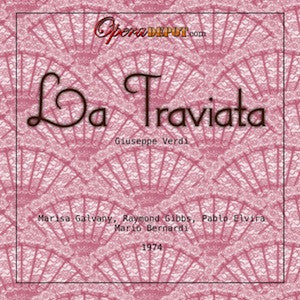 Verdi: La Traviata - Galvany, Gibbs, Elvira; 1974