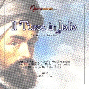 Rossini: Il Turco in Italia - Ratti, Rossi-Lemeni, Stabile, Luise; De Fabritiis.  Paris, 1957