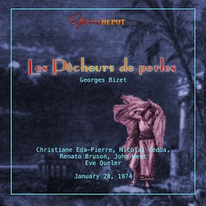 Bizet: Les Pêcheurs de perles - Eda-Pierre, Gedda, Bruson, West; Queler.  1974