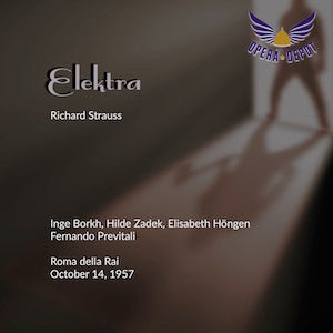 Strauss: Elektra - Borkh, Zadek, Höngen, Handt, Neralic; Previtali.  Roma, 1957