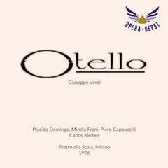 Verdi: Otello - Domingo, Freni, Cappuccilli; Kleiber. Milano, 1976