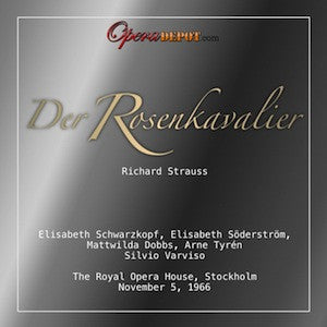 Strauss: Der Rosenkavalier - Schwarzkopf, Söderström, Dobbs, Tyrén, Sundquist; Varviso.  Stockholm, 1966