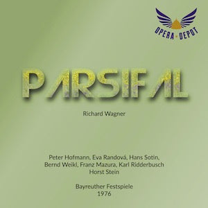 Wagner: Parsifal - Hofmann, Randova, Sotin, Weikl, Mazura, Ridderbusch; Stein.  Bayreuth, 1976