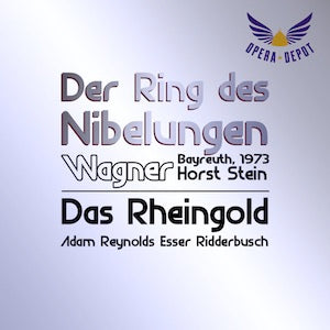 Wagner: Das Rheingold - Adam, Reynolds, Esser, Bode, Ridderbusch, Zednik; Stein.  Bayreuth, 1973