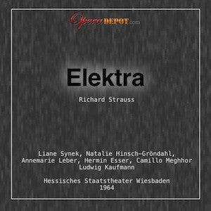 Strauss: Elektra (Extended Excerpts) - Synek, Hinsch-Gröndah, Leber, Meghhor, Esser, Dernesch; Kaufmann.  Wiesbaden, 1964 