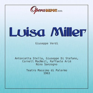 Verdi: Luisa Miller - Stella, Di Stefano, MacNeil, Ariè; Sanzogno.  Palermo, 1963