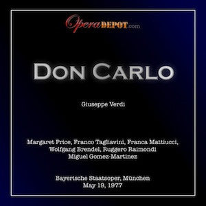 Verdi: Don Carlo - M. Price, Franco Tagliavini, Mattiucci, Brendel, Raimondi; Gomez-Martinez.  München, 1977