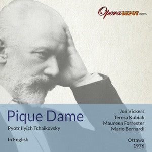 Tchaikovsky: Pique Dame - Kubiak, Vickers, Forrester, Monk; Bernardi.  Ottawa, 1976