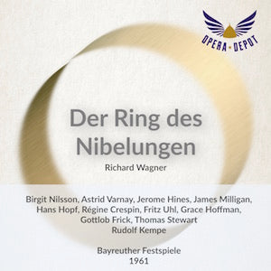 Wagner: Der Ring des Nibelungen - Nilsson, Varnay, Hines, Milligan, Crespin, Resnik; Kempe.  Bayreuth, 1961