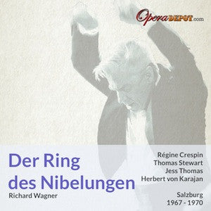 Wagner: Der Ring des Nibelungen - Crespin, Stewart, Dernesch, Fischer-Dieskau, Janowitz, Vickers; Karajan.  Salzburg, 1967 - 1970