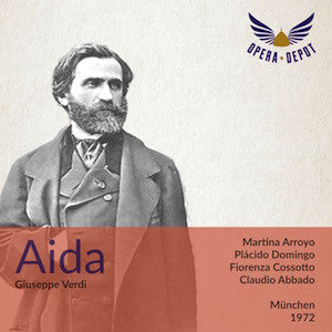 Verdi: Aida - Arroyo, Domingo, Cossotto, Cappuccilli; Abbado.  München, 1972