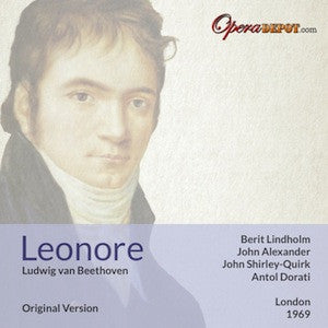 Beethoven: Leonore - Lindholm, Alexander, Robinson, Shirley-Quirk, Harwood; Dorati.  London, 1969