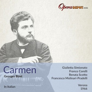 Bizet: Carmen (In Italian) - Simionato, Corelli, Scotto, Bastianini; Molinari-Pradelli. Verona, 1966