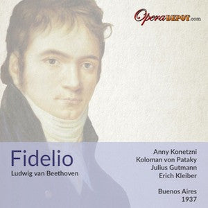 Beethoven: Fidelio (CONTAINS DISTORTION) - A. Konetzni, Pataky,Berglund, Gutmann; E. Kleiber. Buenos Aires, 1937