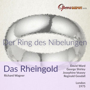 Wagner: Das Rheingold - Ward, Shirley, Veasey, Kelemen; Goodall. London, 1975