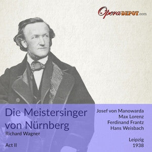 Wagner: Die Meistersinger von Nürnberg Act II (Incomplete) - van Manowarda, Lorenz, Frantz; Weisbach.  Leipzig, 1938
