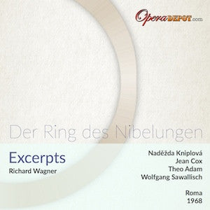 Wagner: Der Ring des Nibelungen (Excerpts) - Kniplová, Cox, Adam, Ridderbusch, Dalis, Hillebrecht; Sawallisch. Roma, 1968