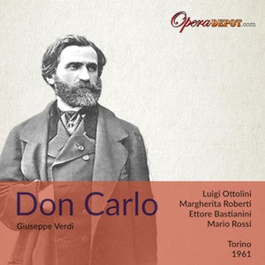 Verdi: Don Carlo - Ottolini, Roberti, Rota, Bastianini, Christoff; Rossi. Torino, 1961