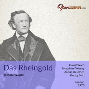 Wagner: Das Rheingold - Ward, Veasey, Kelemen; Solti. London, 1970