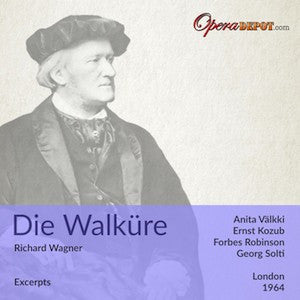 Wagner: Die Walküre (Excerpts) - Välkki, Robinson, Watson, Kozub; Solti. London, 1964
