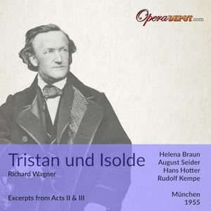 Wagner: Tristan und Isolde (Excerpts from Act II & III) - Braun, Seider, Klose, Hotter, Frick; Kempe. München, 1955