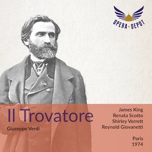 Verdi: Il Trovatore - King, Scotto, Verrett, Cappuccilli; Giovanetti. Paris, 1974