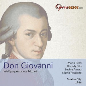 Mozart: Don Giovanni - Petri, Sills, Amara, Bruscantini, Alva; Rescigno. Mexico City, 1966