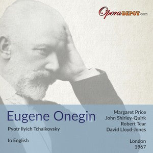Tchaikovsky: Eugene Onegin (In English) - Shirley-Quirk, M. Price, Tear, Minton, Garrard; Lloyd-Jones. London, 1967