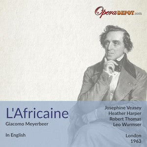 Meyerbeer: L'Africaine (In English) - Harper, Veasey, Thomas; Wurmser. London, 1963