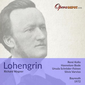 Wagner: Lohengrin - Kollo, Bode, Schröder-Feinen, McIntyre, Crass; Varviso. Bayreuth, 1972