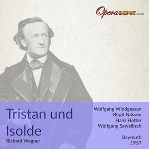 Wagner: Tristan und Isolde - Windgassen, Nilsson, Hotter, van Mill, Hoffman; Sawallisch. Bayreuth, 1957