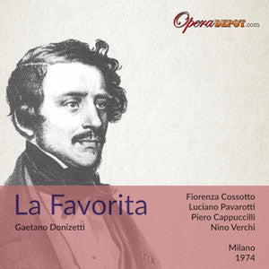 Donizetti: La Favorita - Cossotto, Pavarotti, Cappuccilli, Vinco; Verchi. Milano, 1974