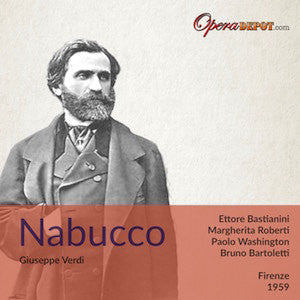 Verdi: Nabucco - Bastianini, Roberti, Limarilli, Washington; Bartoletti. Firenze, 1959
