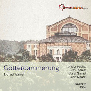 Wagner: Götterdämmerung - Kuchta, Thomas, Greindl, Stewart, Dernesch, Hoffman, Neidlinger; Maazel. Bayreuth, 1969