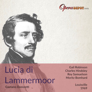 Donizetti: Lucia di Lammermoor - Robinson, Hindsley, Samuelsen, Horton; Bomhard. Louisville, 1969