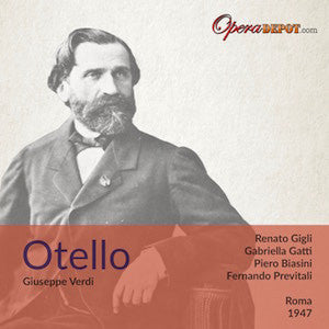 Verdi: Otello - R. Gigli, Gatti, Biasini; Previtali. Roma, 1947
