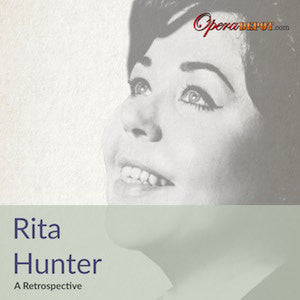Compilation: Rita Hunter - Arias from Le Nozze di Figaro, Trovatore, Don Carlo, Die Walküre, Siegfried & Götterdämmerung