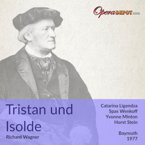 Wagner: Tristan und Isolde - Ligendza, Wenkoff, McIntyre, Ridderbusch, McIntyre, Jerusalem; Stein. Bayreuth, 1977