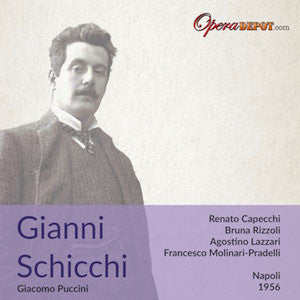Puccini: Gianni Schicchi - Capecchi, Rizzoli, Lazzari, Palombini, De Palma, Clabassi; Molinari-Pradelli. Napoli, 1956