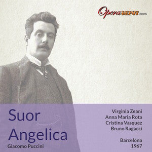 Puccini: Suor Angelica - Zeani, Rota, A, Carreras, Valle; Rigacci. Barcelona, 1967