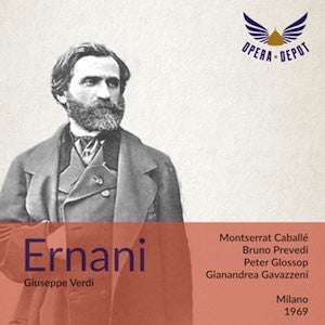 Verdi: Ernani - Caballé, Prevedi, Glossop, Christoff; Gavazzeni. Milano, 1969