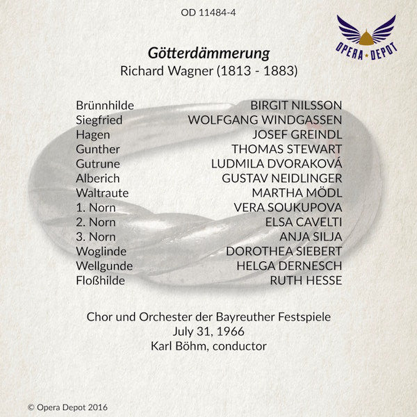 Wagner: Götterdämmerung - Nilsson, Windgassen, Greindl, Stewart, Mödl, Neidlinger, Dvoraková, Silja; Böhm. Bayreuth, 1966