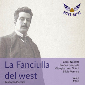 Puccini: La Fanciulla del west - Neblett, Bonisolli, Guelfi; Varviso. Wien, 1976